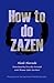 How to do ZAZEN by Shodo Harada