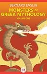 Monsters of Greek Mythology Volume One