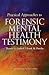 Practical Approaches to Forensic Mental Health Testimony