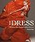 The Dress: 100 Ideas that C...