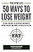 50 Ways To Lose Weight: 50 ...