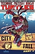 Teenage Mutant Ninja Turtles, Volume 7: City Fall, Part 2