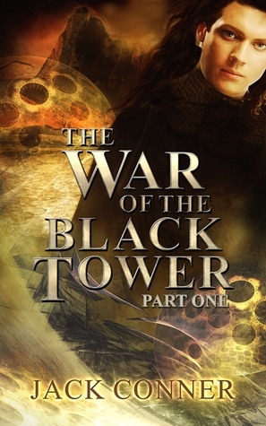 The War of the Black Tower: Part One: Cursed by the Dark Lord