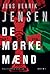 De mørke mænd by Jens Henrik Jensen