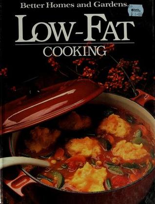 Low-Fat Cooking (Better Homes and Gardens)