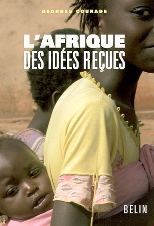 L'Afrique: Des idées reçues