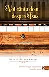 Voi cânta doar despre Isus