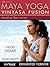 Maya Yoga Vinyasa Fusion: Standing Flow