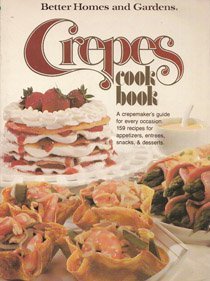 Crepes Cook Book (Better Homes and Gardens)