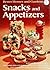 Better homes and gardens snacks and appetizers (Better homes and gardens books)