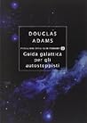 Guida galattica per gli autostoppisti by Douglas Adams