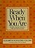 Ready When You Are