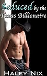 Seduced By The Texas Billionaire, Part 1