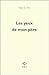 les yeux de mon père by Marc Le Bot