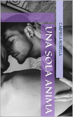 Una sola anima (Demoni contro Angeli #1)