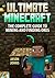 Ultimate Minecraft - The Complete Guide To Mining And Finding Ores