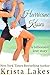 Hurricane Kisses by Krista Lakes