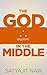 The God in the Middle
