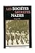 Les Sociétés Secrètes Nazies by Philippe Aziz