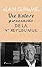 Une histoire personnelle de la Ve République by Alain Duhamel