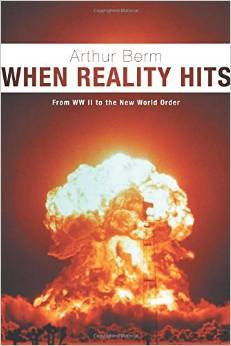 When Reality Hits - From WW II to the New World Order