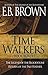 Time Walkers 2 Book Bundle: The Legend of the Bloodstone, Return of the Pale Feather