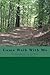 Come Walk With Me: An Intro...