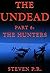 The Undead - Part 6: The Hu...