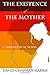 The Existence Of The Mother...