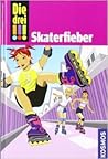 Skaterfieber (Die drei !!!, #7) Skaterfieber (Die drei !!!, #7)