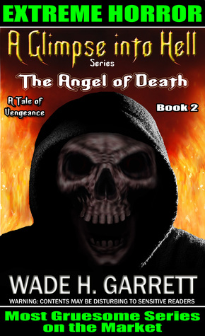 The Angel of Death: An Extreme Horror Novel (A Glimpse into Hell, #2)