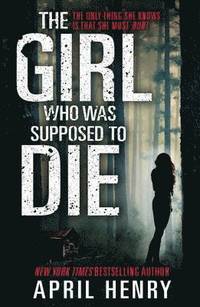 The Girl Who Was Supposed to Die