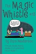 Magic Whistle #13