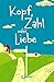 Kopf, Zahl oder Liebe
