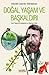 Doğal Yaşam ve Başkaldırı by Henry David Thoreau