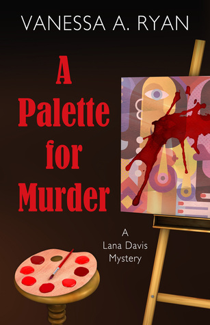 A Palette for Murder (Lana Davis Mystery #1)