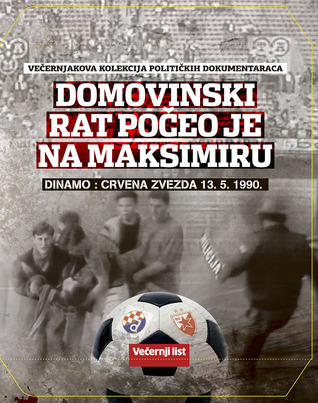 Domovinski rat počeo je na Maksimiru: Dinamo : Crvena zvezda 13.5.1990.