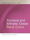 Book cover for Anorexia and Mimetic Desire (Breakthroughs in Mimetic Theory)