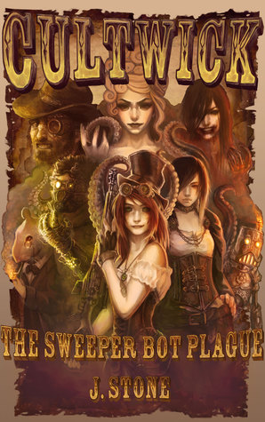 The Sweeper Bot Plague (Cultwick #1)