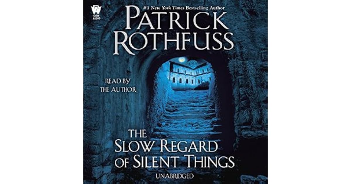 The Slow Regard of Silent Things by Patrick Rothfuss