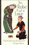 The Robe of Love: Secret Instructions for the Heart (Codhill Press)