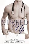 Stirred Up by S.E. Hall
