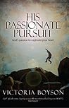His Passionate Pursuit