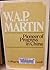 W. A. P. Martin, pioneer of progress in China
