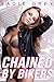Chained by Bikers (Taken by Bikers #1)