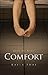 Comfort by Kayla Shai