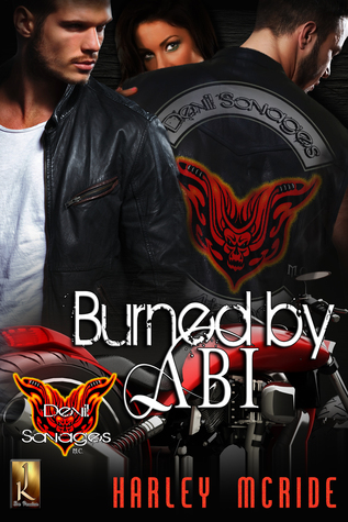 Burned by Abi (Devil Savages MC, #2)
