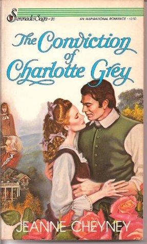 The Conviction of Charlotte Grey (Mass Market Paperback)