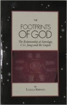 The Footprints of God: The Relationship of Astrology, C.G. Jung, the Gospels