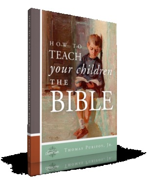 How to Teach Your Children The Bible